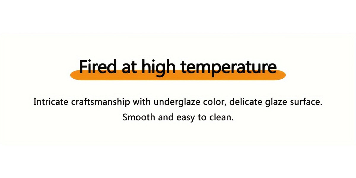 Care information graphic: fired at high temperature for underglaze and easy cleaning